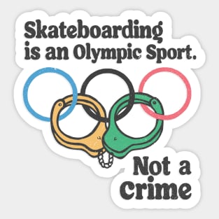 SKATEBOARDING IS NOT A CRIME Sticker